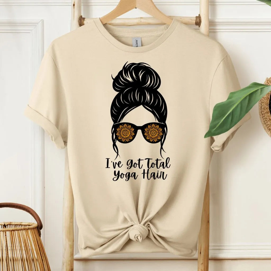 I've Got Total Yoga Hair T-Shirt!