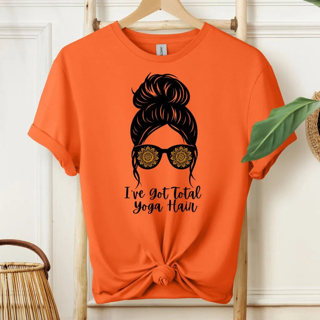 I've Got Total Yoga Hair T-Shirt!