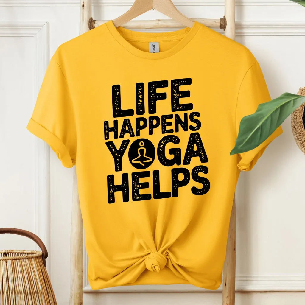 Life Happens Yoga Helps Motivational T-Shirt!