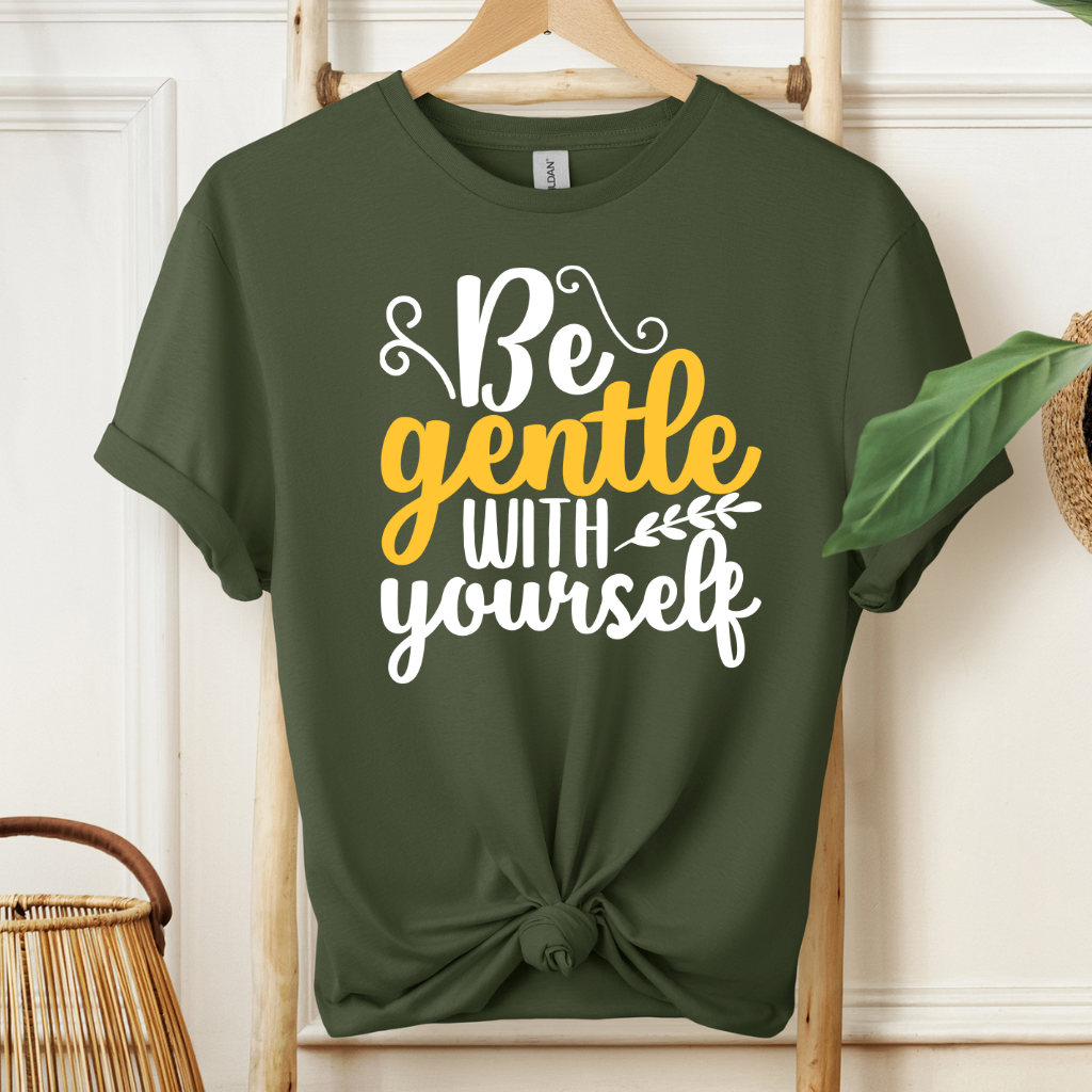 Be Gentle With Yourself Motivational T-Shirt!