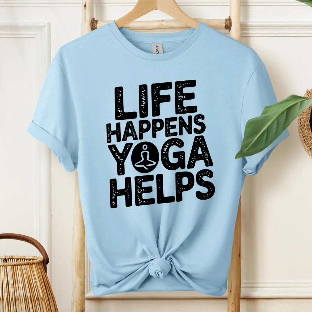 Life Happens Yoga Helps Motivational T-Shirt!