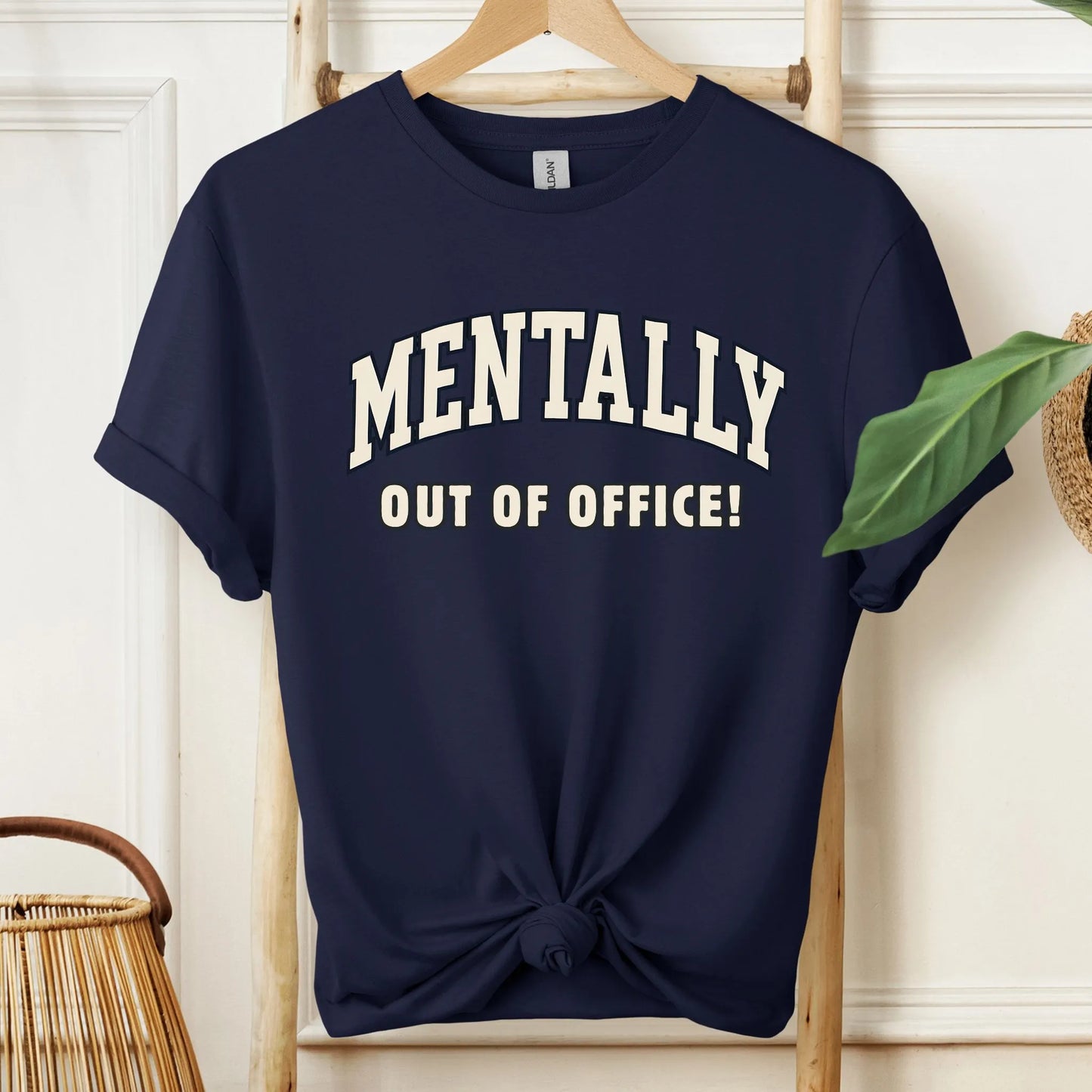 Mentally Out of Office T-Shirt!
