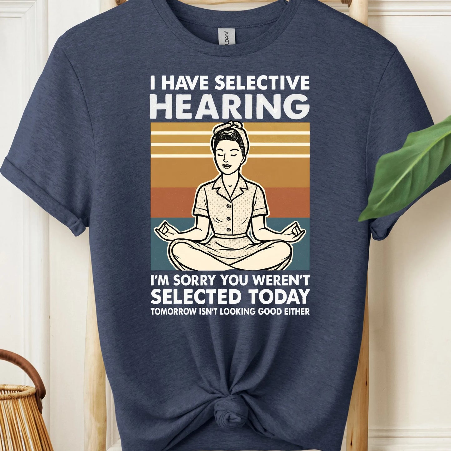 Selective Hearing T-Shirt!