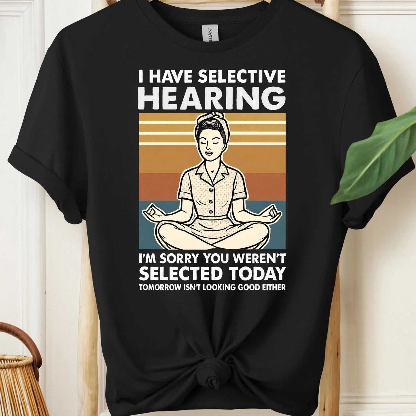 Selective Hearing T-Shirt!