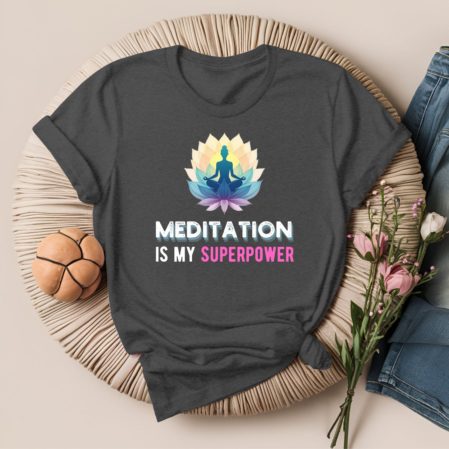 Meditation Is My Superpower T-Shirt