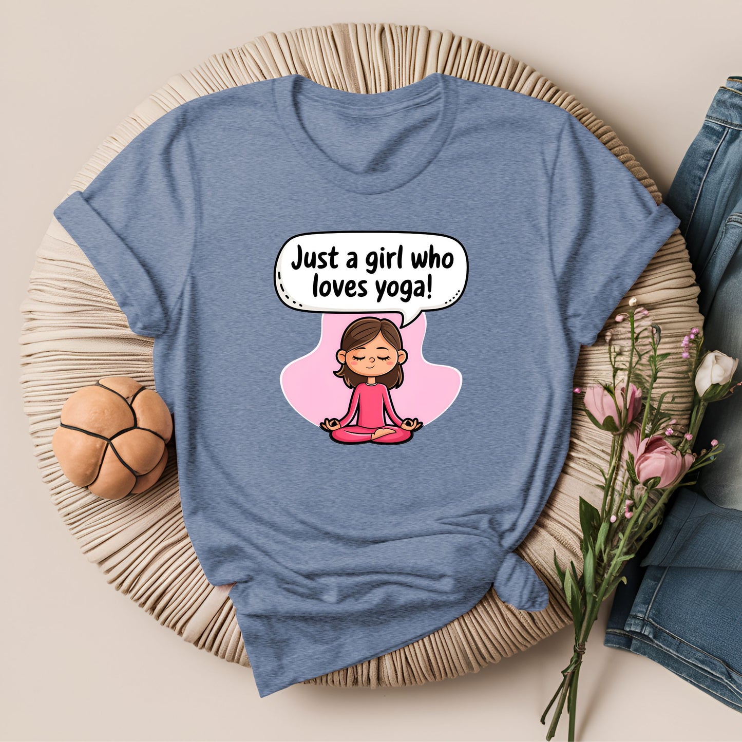 Just a Girl Who Loves Yoga T-Shirt!