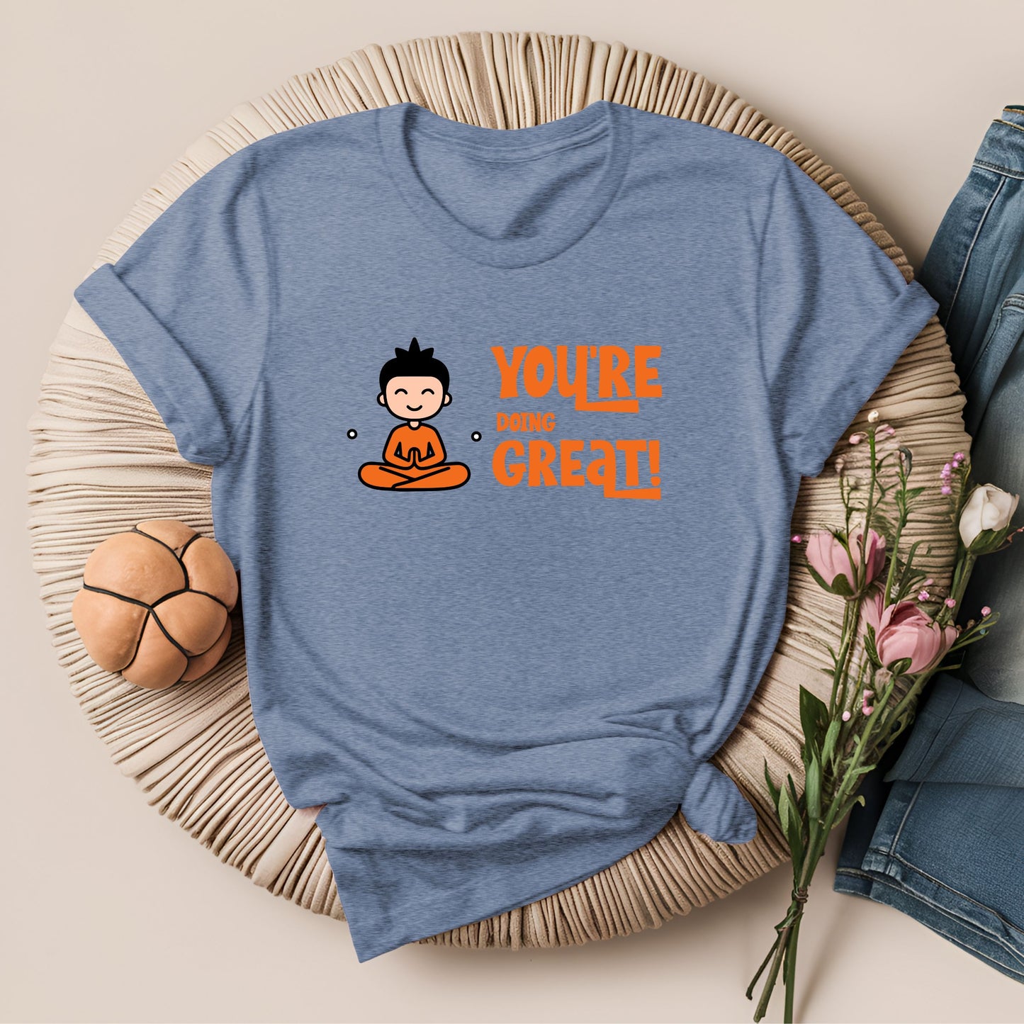 You're Doing Great Motivational Yoga T-Shirt