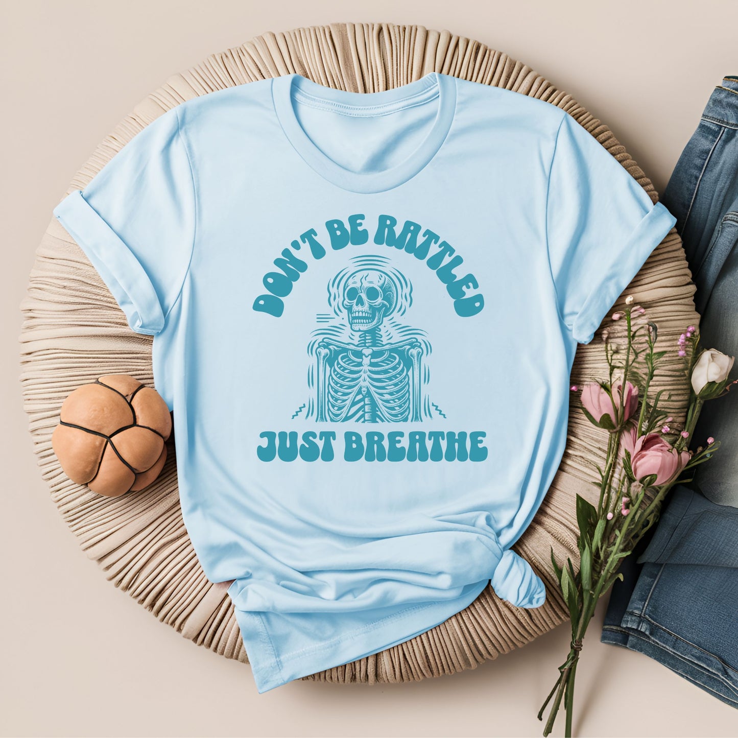 Don't Be Rattled, Just Breathe Meditation T-Shirt!