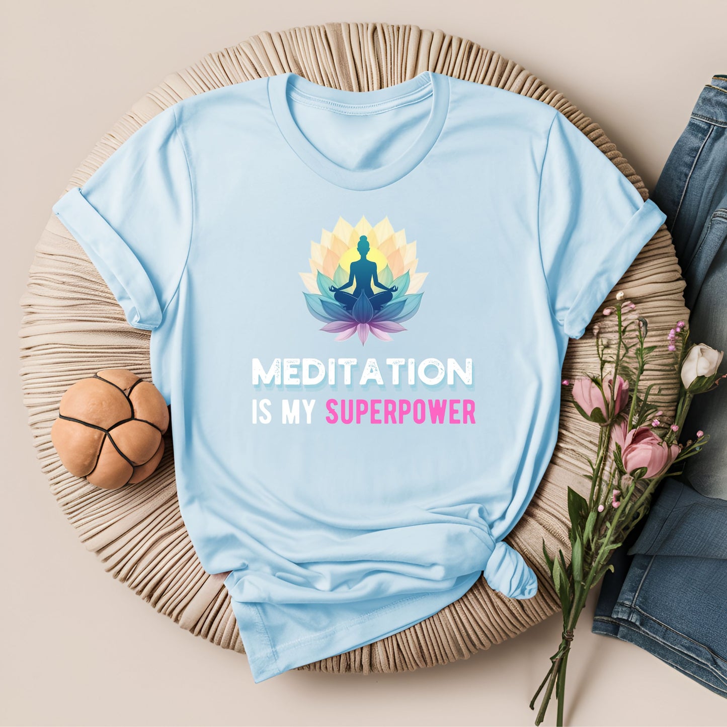 Meditation Is My Superpower T-Shirt