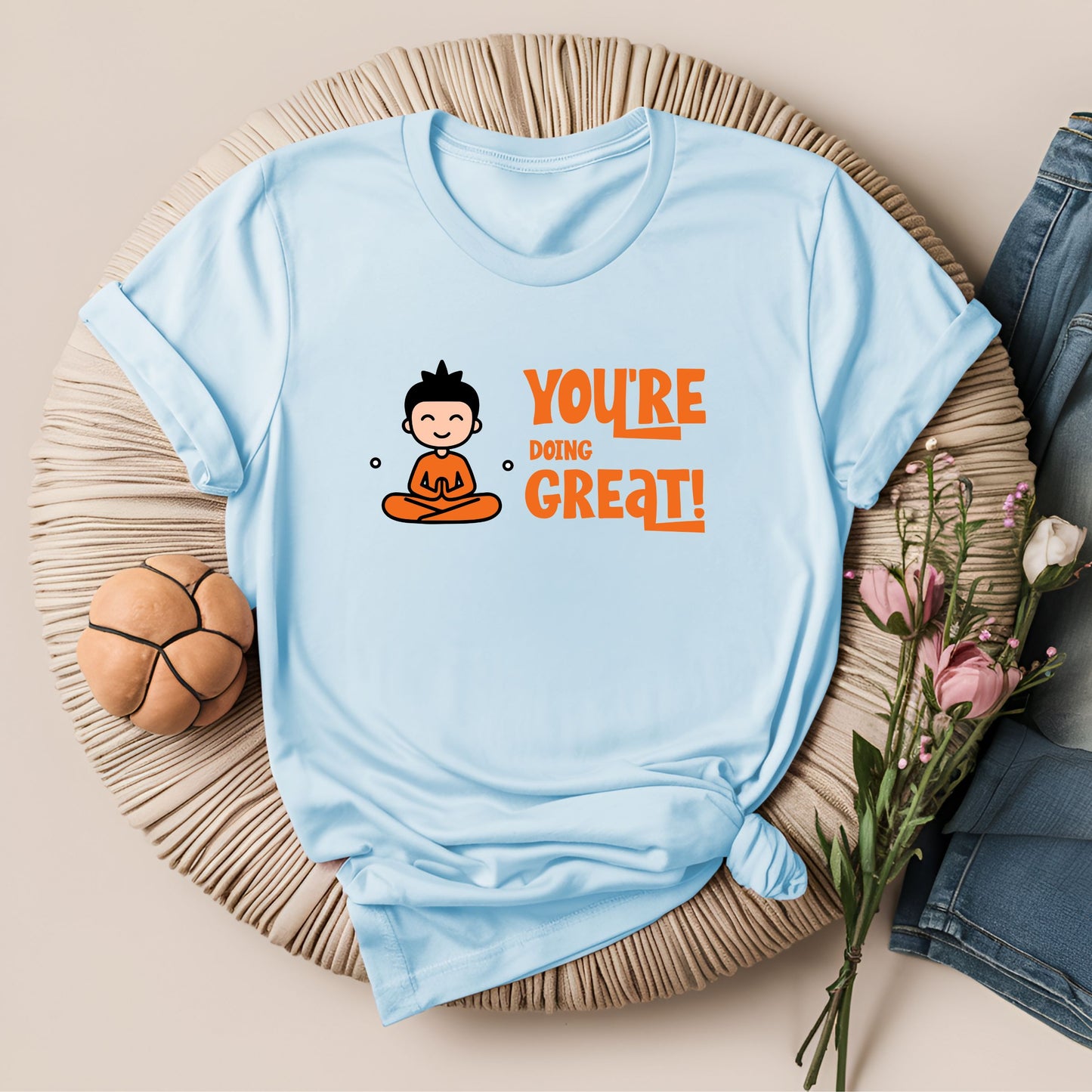 You're Doing Great Motivational Yoga T-Shirt