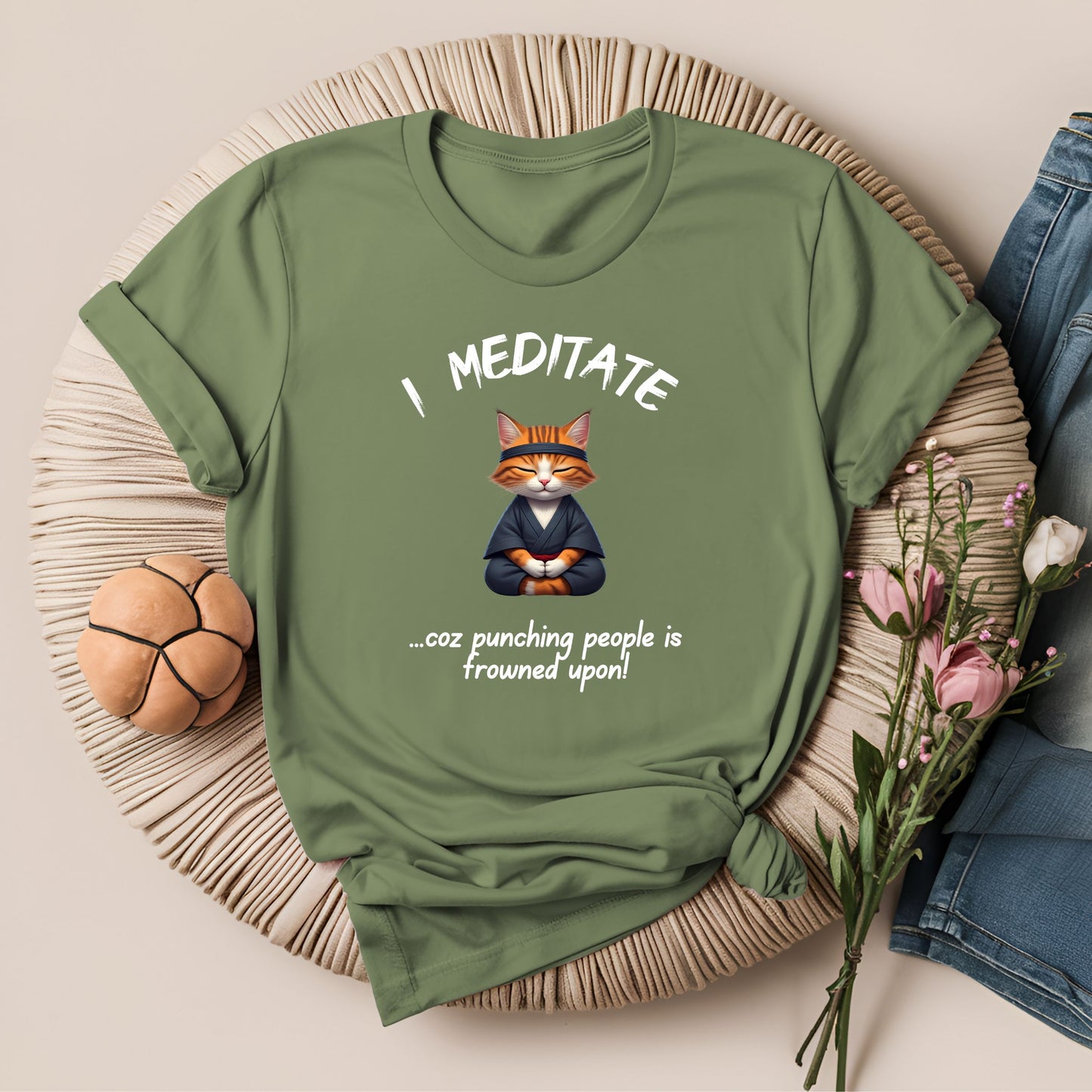 I Meditate Coz Punching People is Frowned Upon T-Shirt
