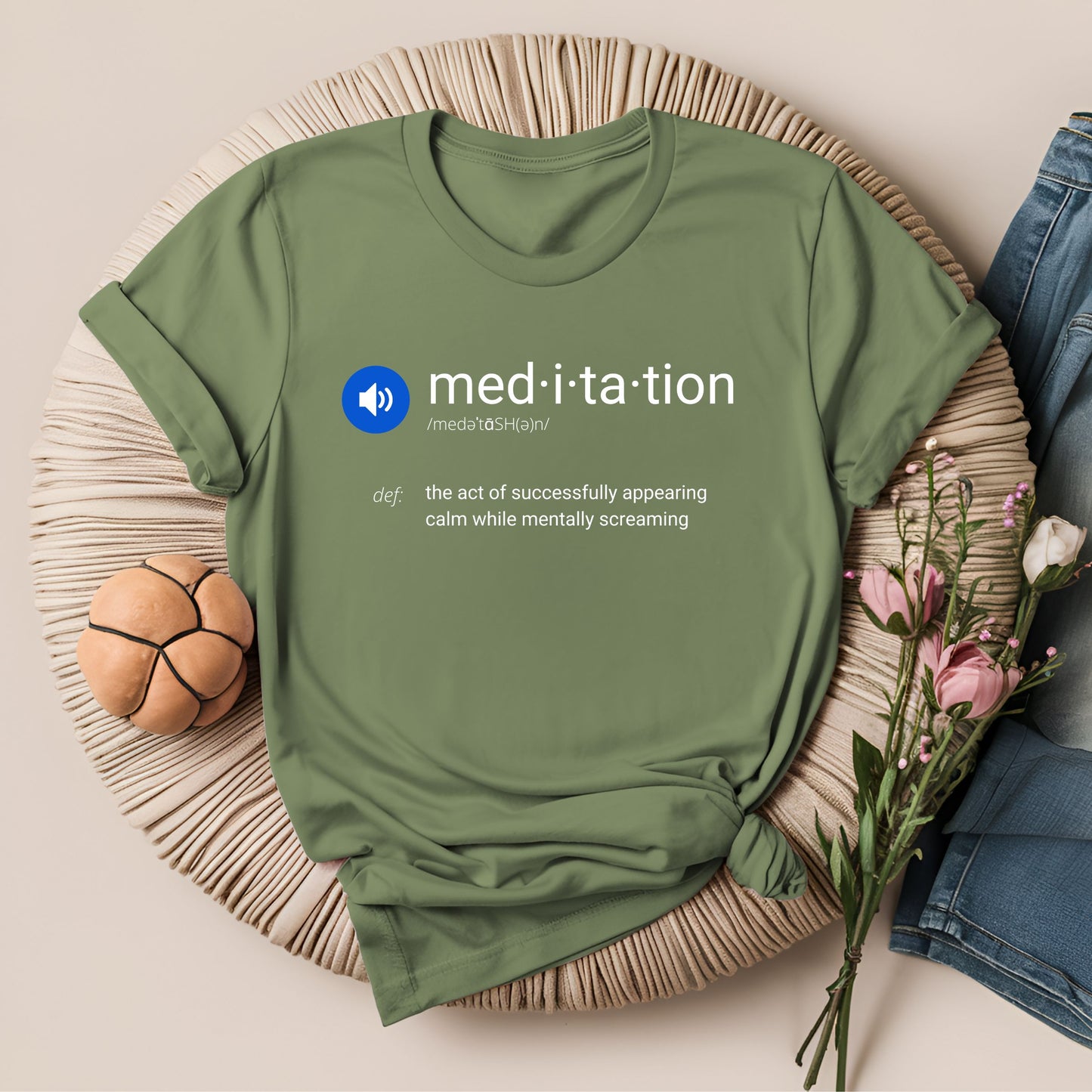 Meditation Definition Funny T-Shirt