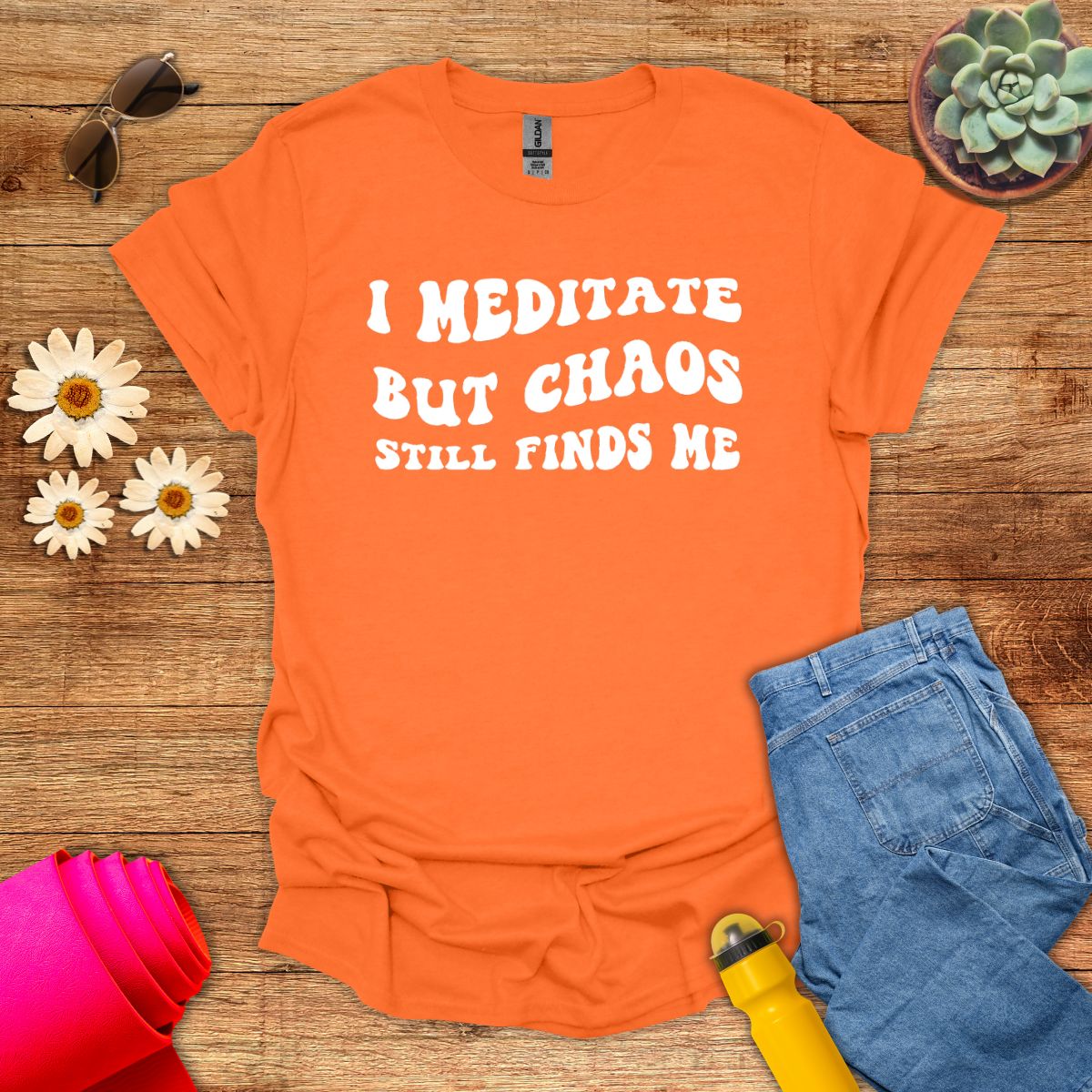 I Meditate But Chaos Still Finds Me
