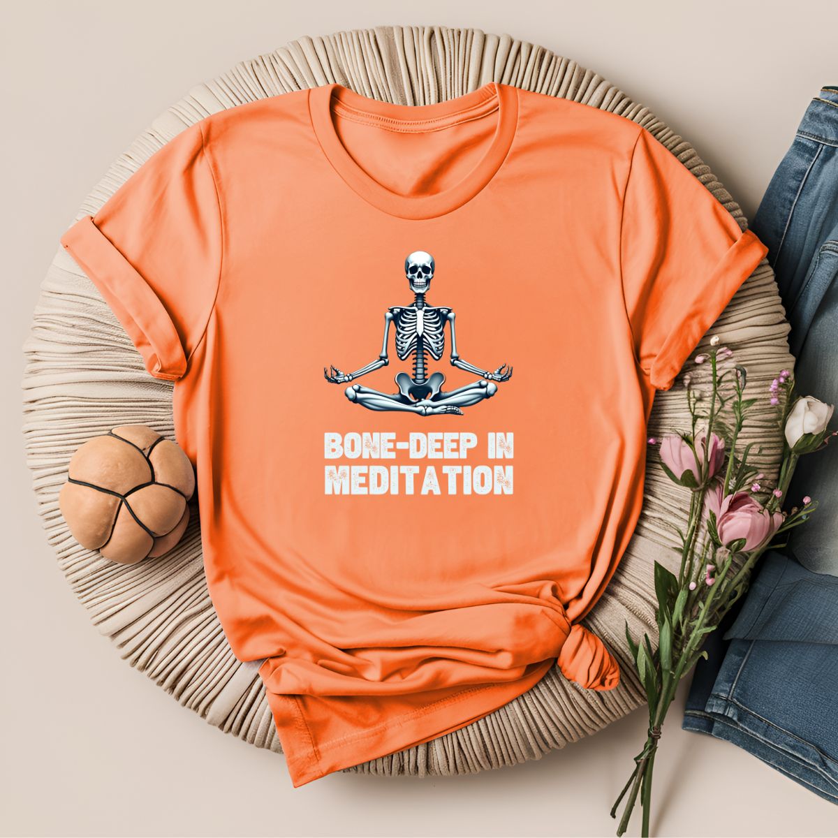 Bone Deep in Meditation T-Shirt!