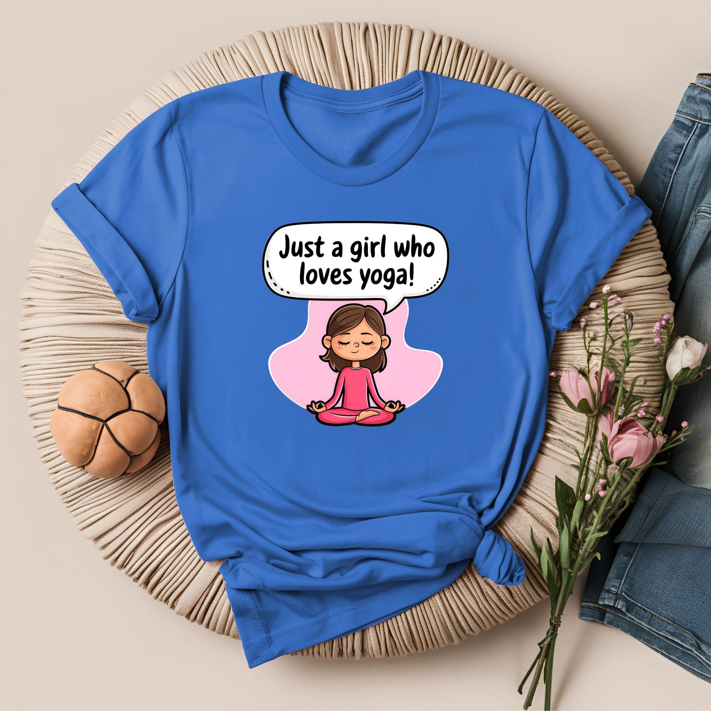 Just a Girl Who Loves Yoga T-Shirt!