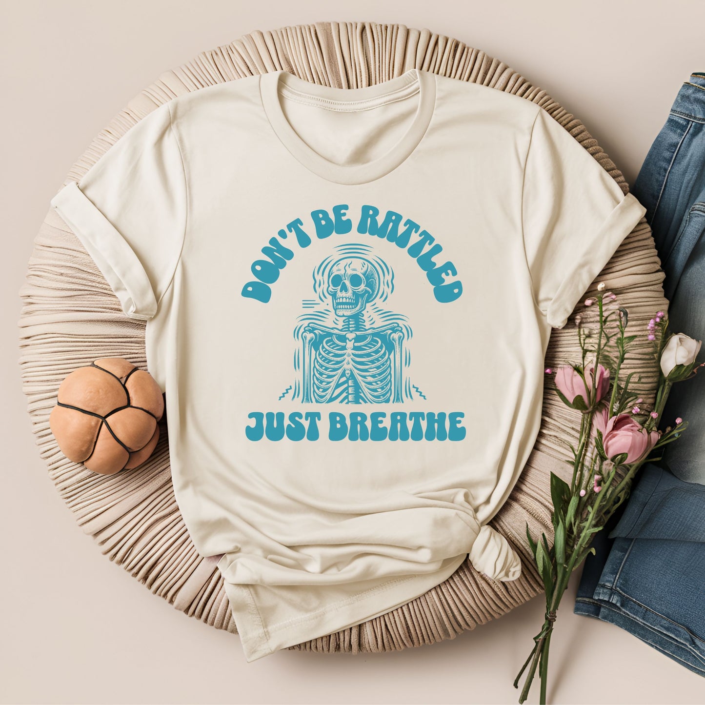 Don't Be Rattled, Just Breathe Meditation T-Shirt!