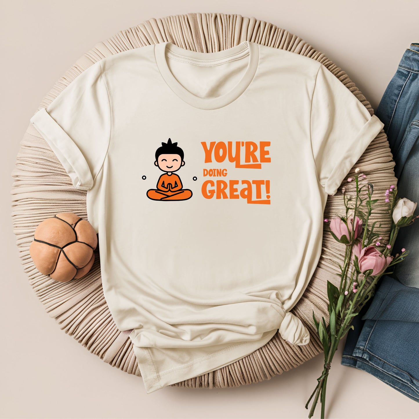 You're Doing Great Motivational Yoga T-Shirt