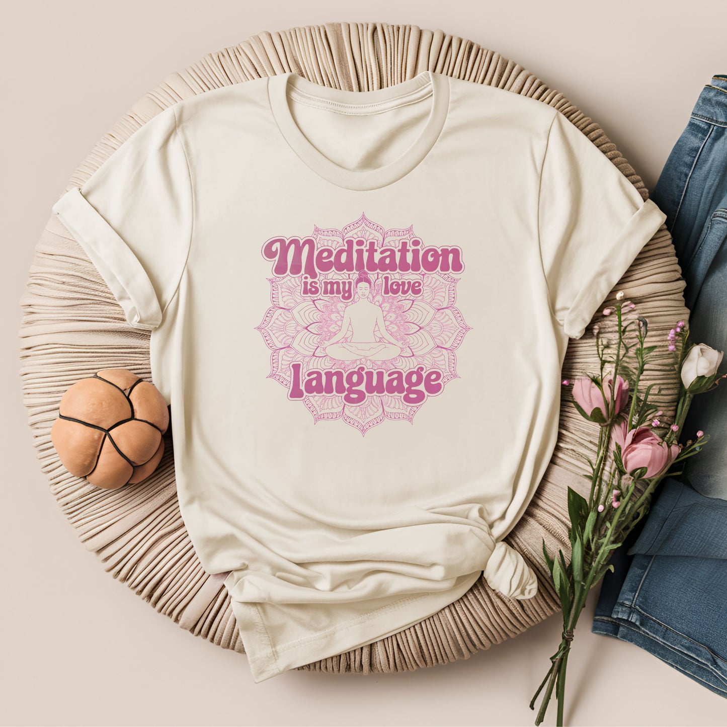 Meditation Is My Love Language T-Shirt!