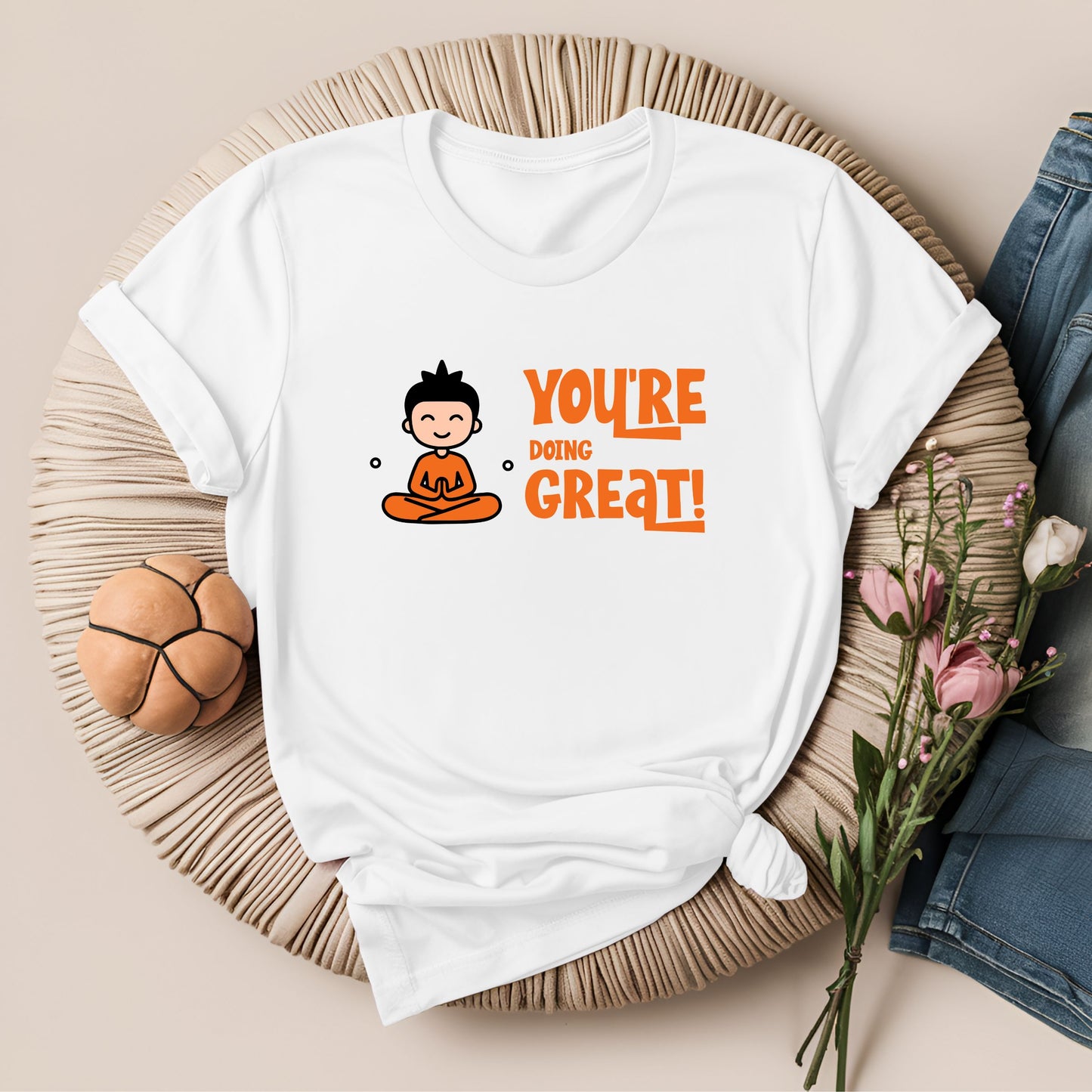 You're Doing Great Motivational Yoga T-Shirt