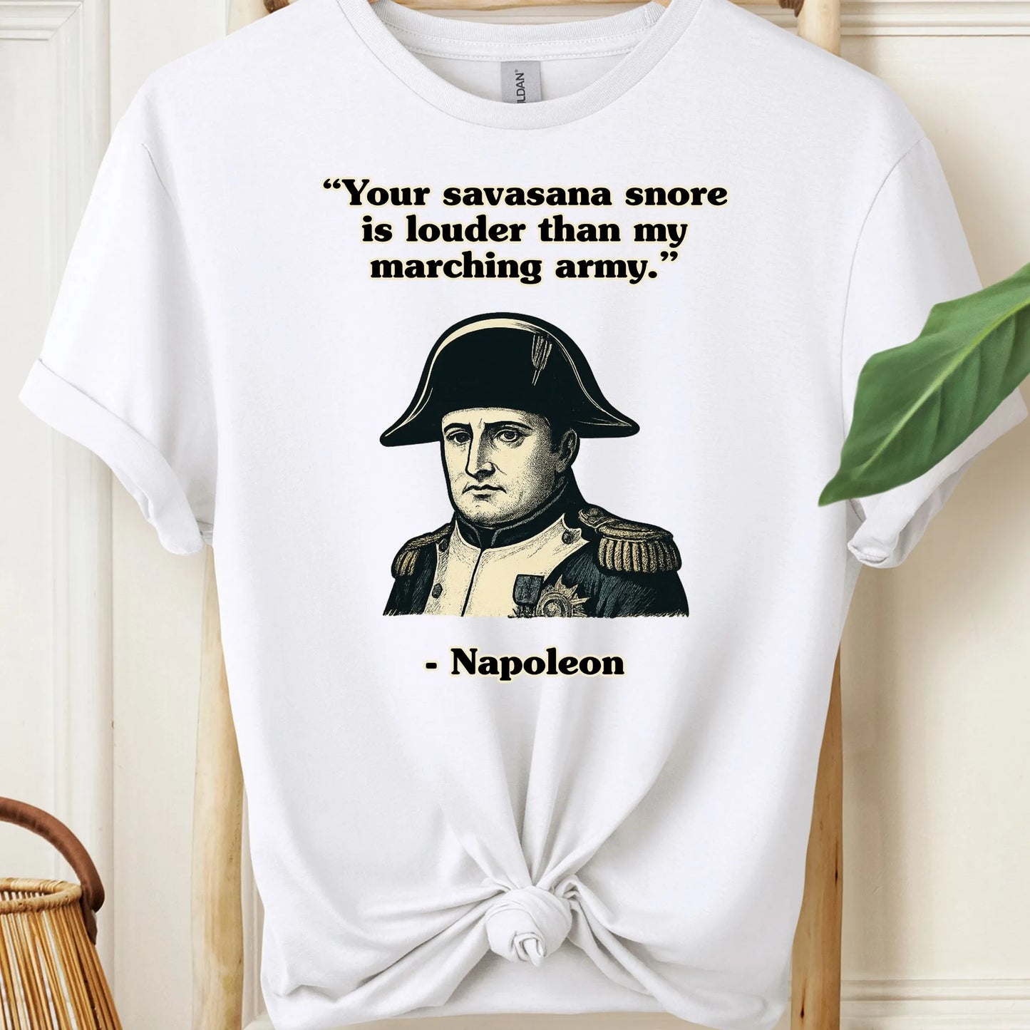Napoleon Quote T-Shirt!