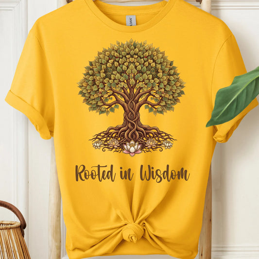 Rooted in Wisdom T-Shirt!