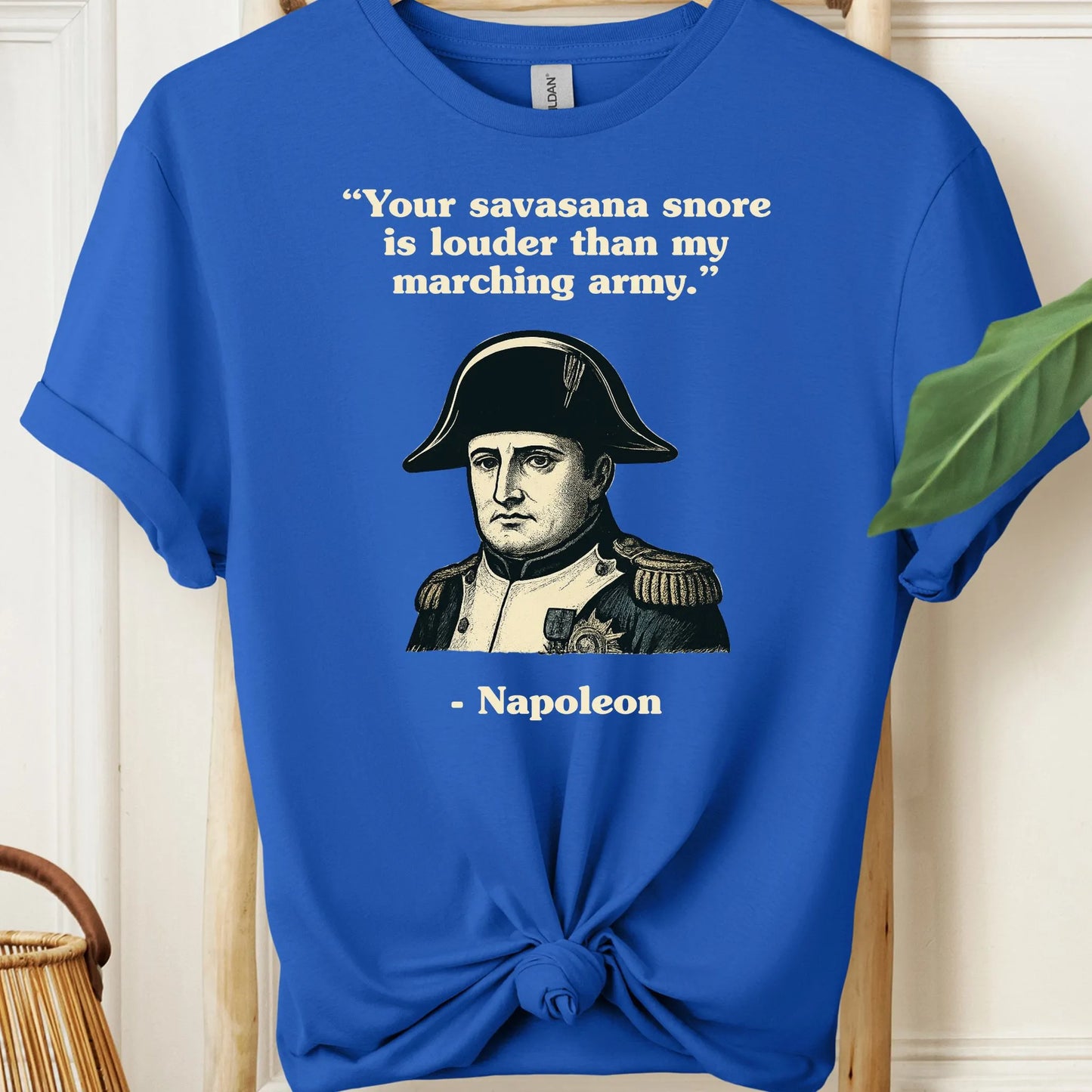 Napoleon Quote T-Shirt!