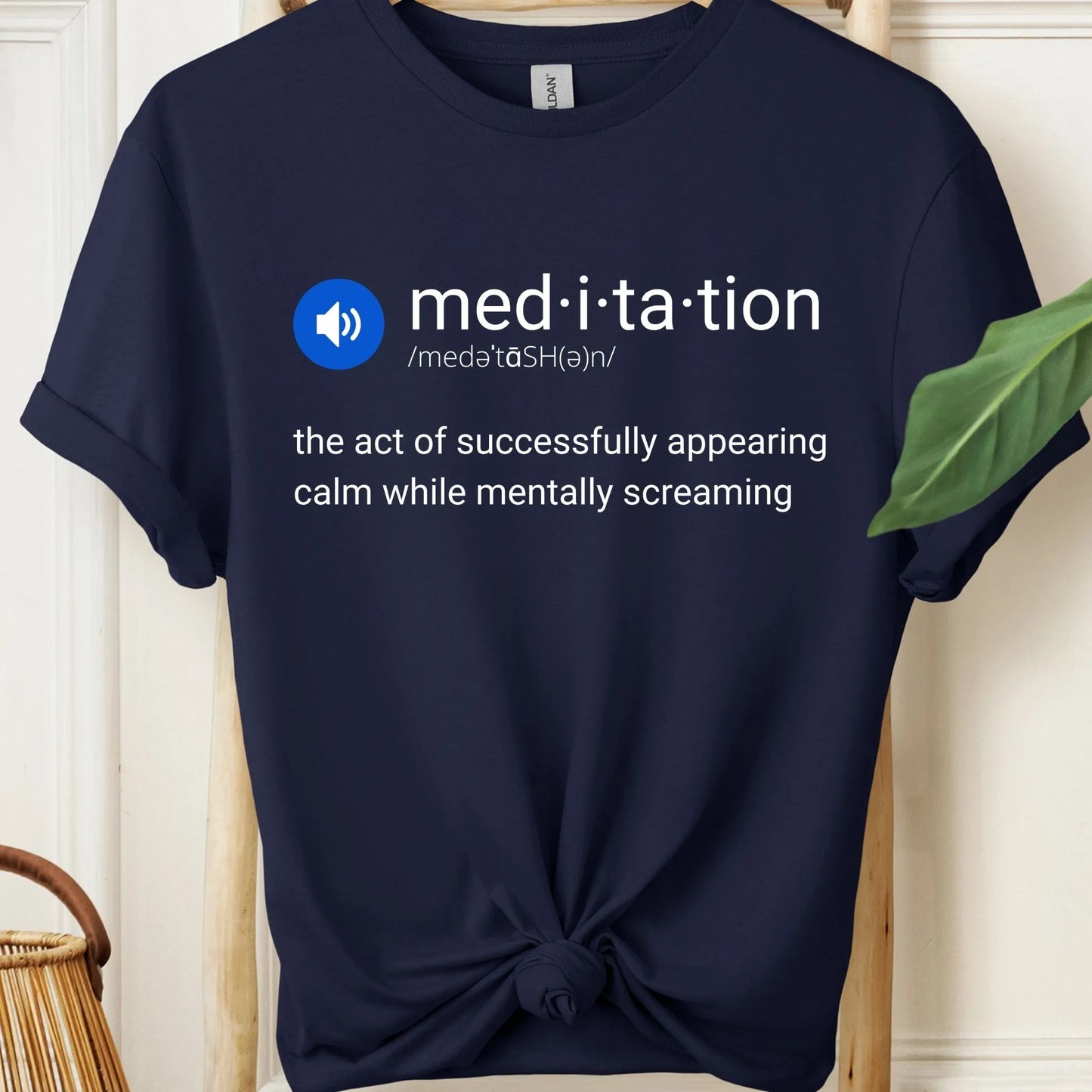 Meditation Definition Funny T-Shirt
