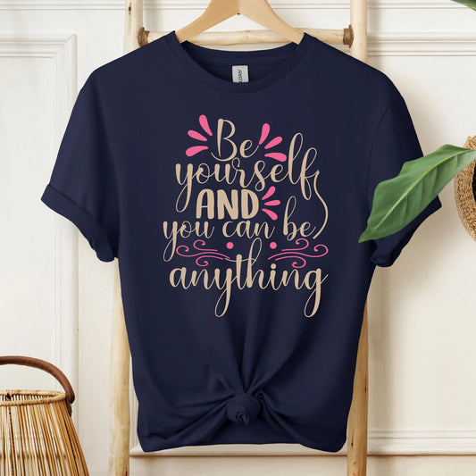 Be Yourself Motivational T-Shirt!