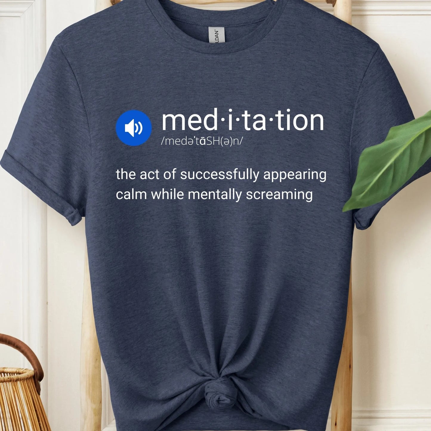 Meditation Definition Funny T-Shirt