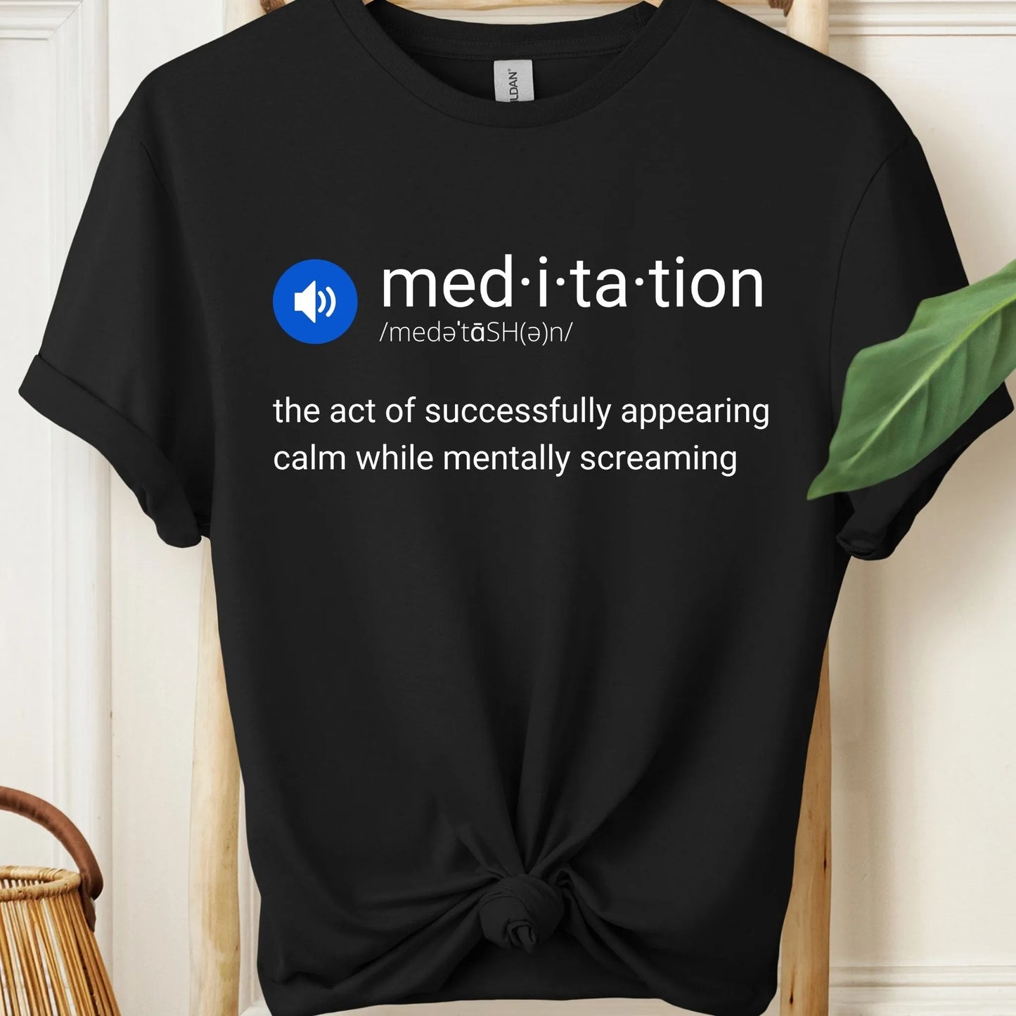Meditation Definition Funny T-Shirt