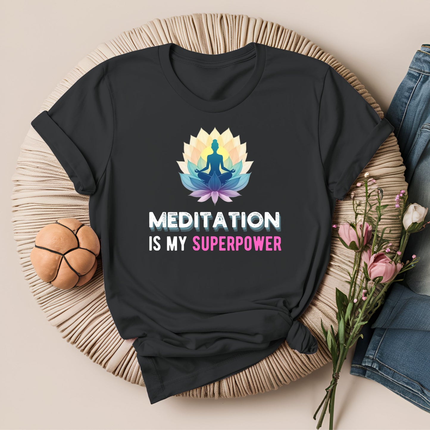 Meditation Is My Superpower T-Shirt