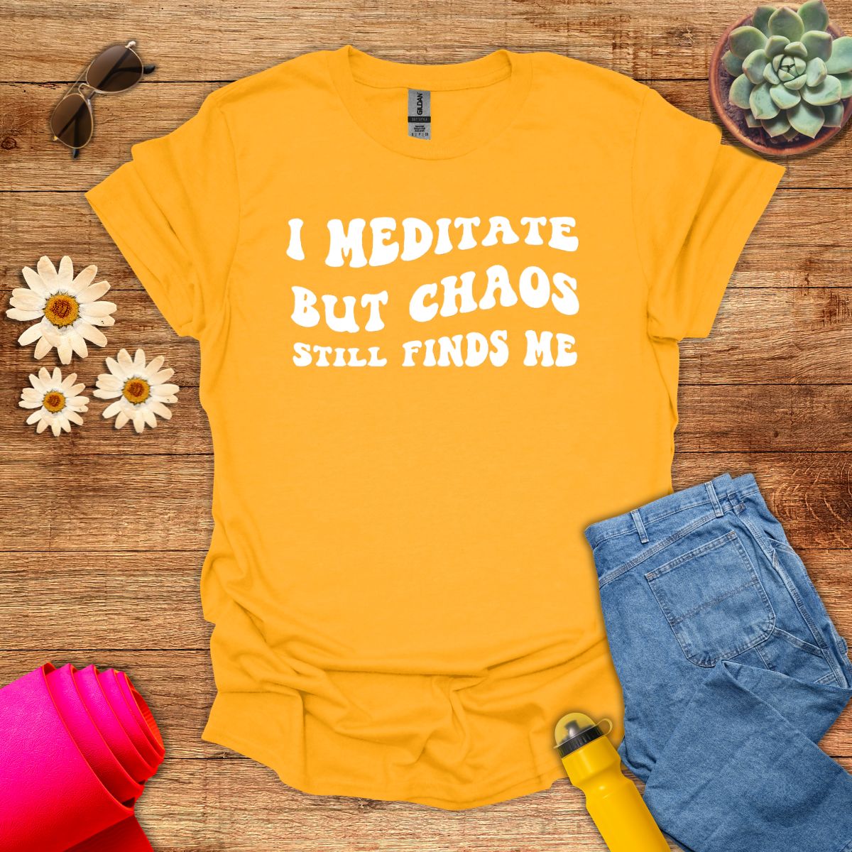 I Meditate But Chaos Still Finds Me
