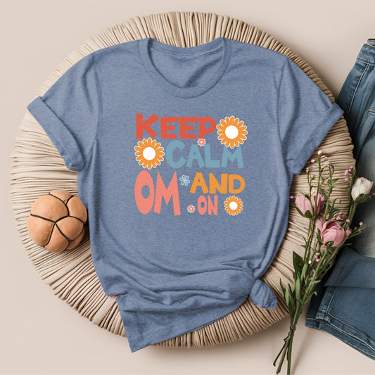 Keep Calm and Om On Inspirational Yoga T-Shirt